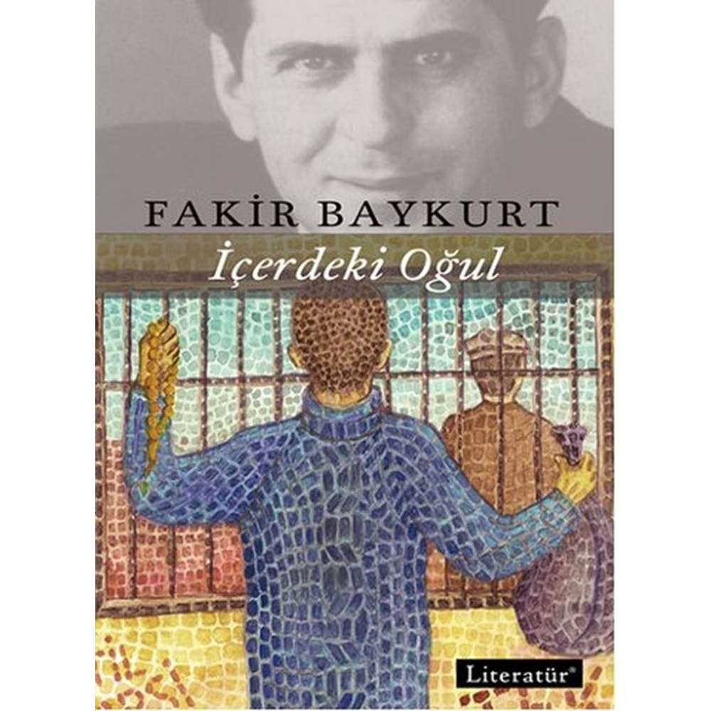 İÇERDEKİ OĞUL FAKİR BAYKURT - LİTERATÜR