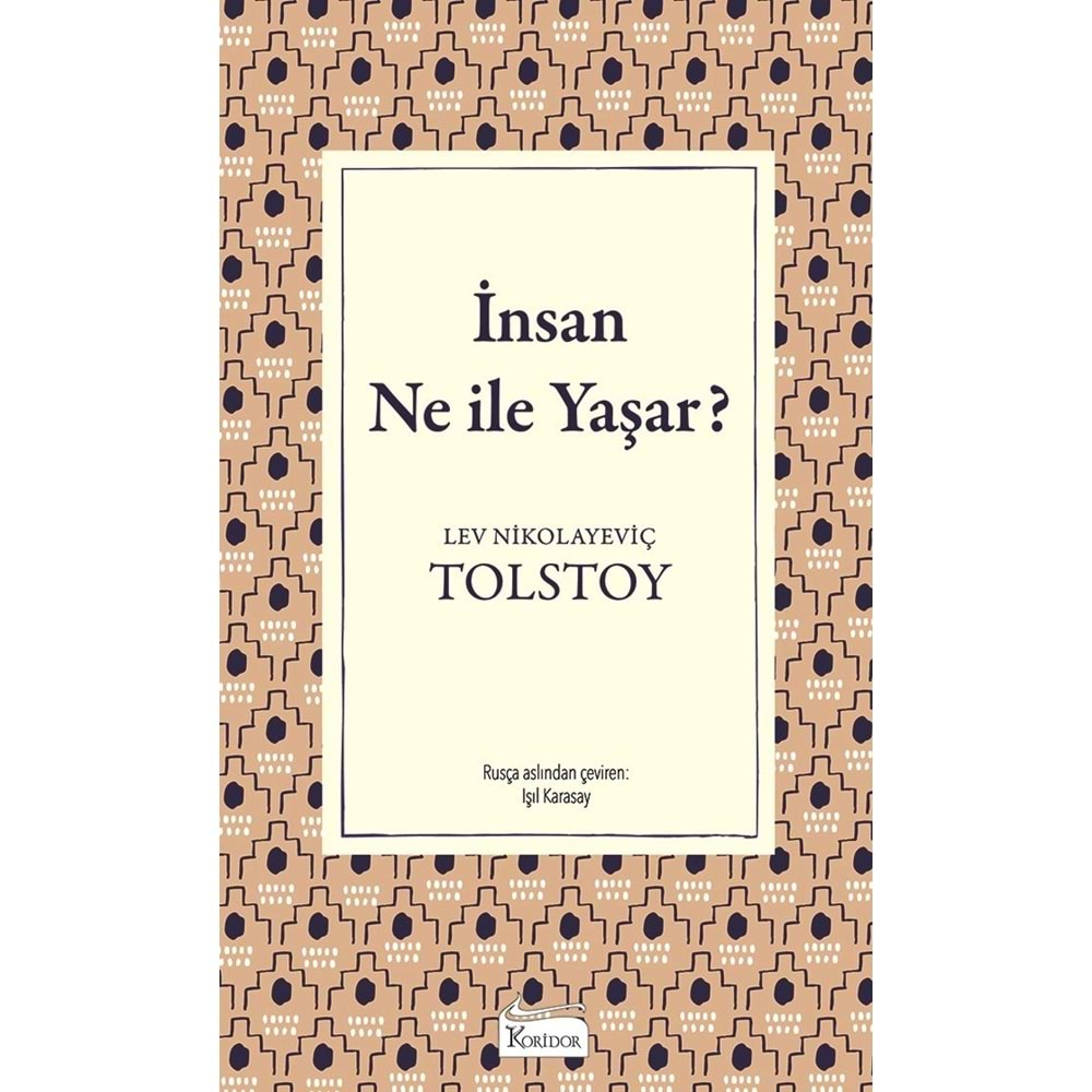 İNSAN NE İLE YAŞAR - TOLSTOY - KORİDOR