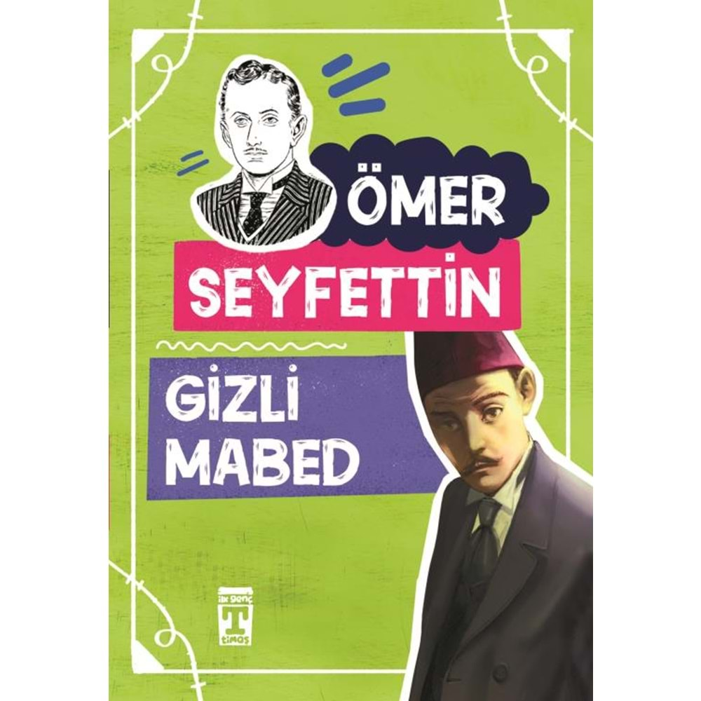 GİZLİ MABED-ÖMER SEYFETTİN-TİMAŞ