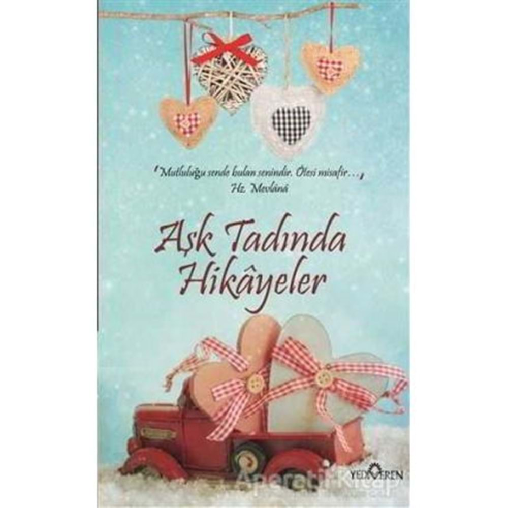 AŞK TADINDA HİKAYELER - AKİF BAYRAK - YEDİVEREN