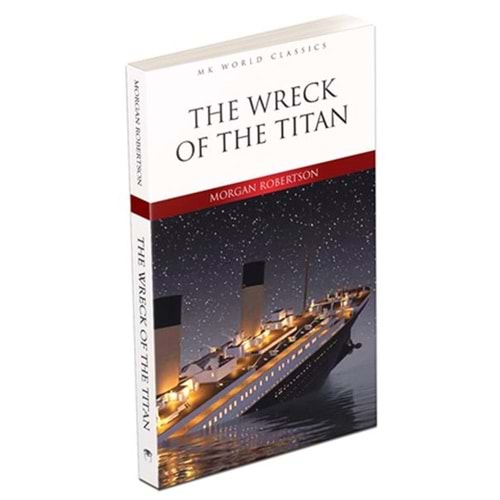 THE WRECK OF THE TITAN-MORGAN ROBERTSON-MK PUBLICATIONS