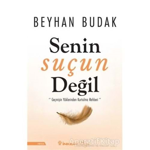 SENİN SUÇUN DEĞİL-BEYHAN BUDAK-İNKILAP