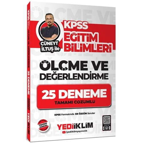 YEDİİKLİM KPSS 2025 EĞİTİM BİLİMLERİ ÖLÇME VE DEĞERLENDİRME CÜNEYT İLTUŞ İLE TAMAMI ÇÖZÜMLÜ 25 DENEME