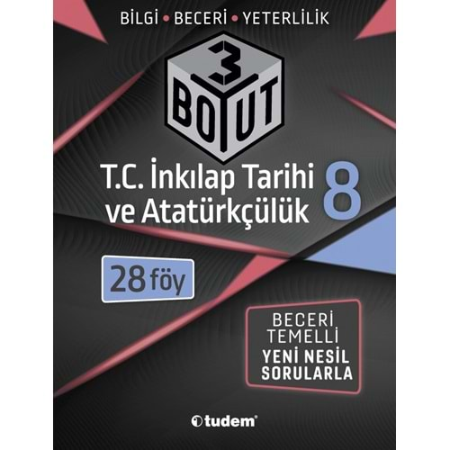 TUDEM 8.SINIF İNKILAP TARİHİ VE ATATÜRKÇÜLÜK 3 BOYUT BECERİ TEMELLİ