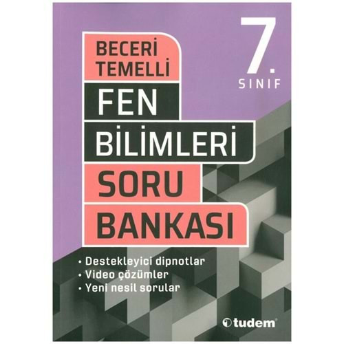 TUDEM 7.SINIF FEN BİLİMLERİ BECERİ TEMELLİ SORU BANKASI