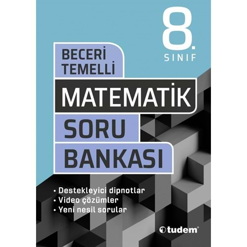 TUDEM 8.SINIF MATEMATİK BECERİ TEMELLİ SORU BANKASI