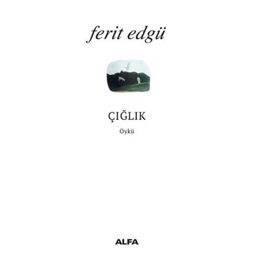 ÇIĞLIK FERİT EDGÜ-ALFA