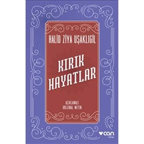 KIRIK HAYATLAR-HALİD ZİYA UŞAKLIGİL-CAN