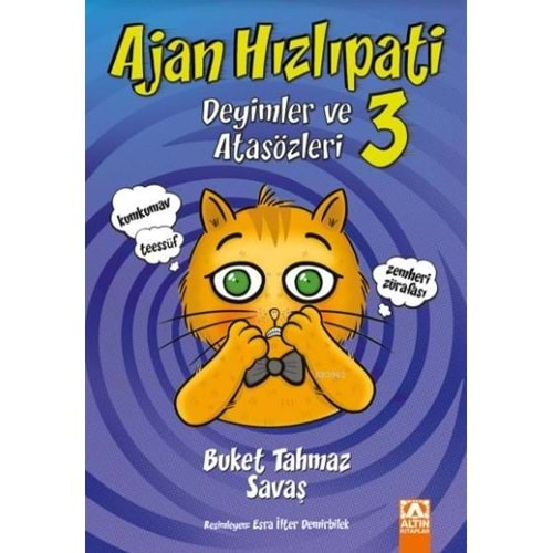 AJAN HIZLIPATİ 3 DEYİMLER VE ATASÖZLERİ -BUKET TAHMAZ SAVAŞ-ALTIN KİTAPLAR