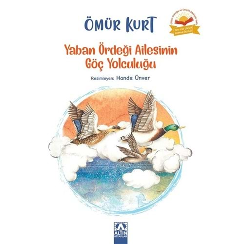 YABAN ÖRDEĞİ AİLESİNİN GÖÇ YOLCULUĞU-ÖMÜR KURT-ALTIN KİTAPLAR