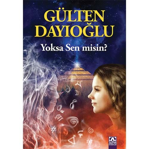 YOKSA SEN MİSİN-GÜLTEN DAYIOĞLU-ALTIN KİTAPLAR