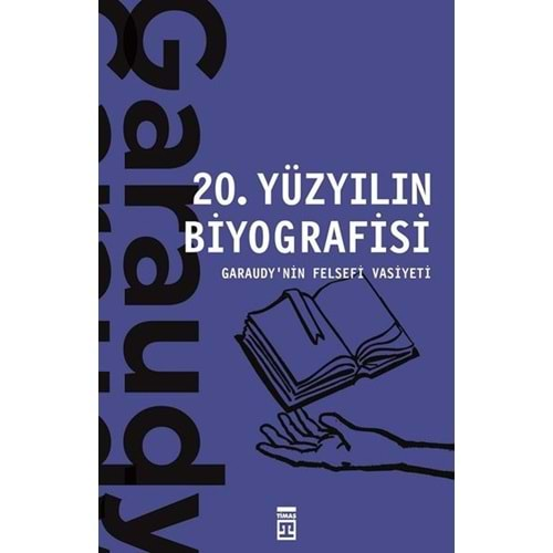 20.YÜZYIL BİYOGRAFİSİ-GARAUDY-TİMAŞ