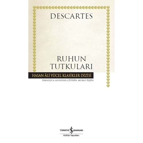 RUHUN TUTKULARI-DESCARTES-İŞ BANKASI KÜLTÜR YAYINLARI