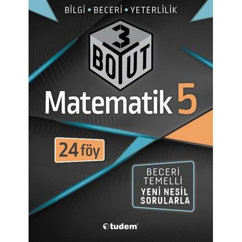 TUDEM 5.SINIF MATEMATİK 3 BOYUT 24 FÖY