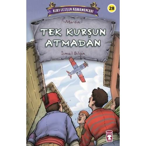 TEK KURŞUN ATMADAN KURTULUŞUN KAHRAMANLARI 3-İSMAİL BİLGİN-TİMAŞ ÇOCUK