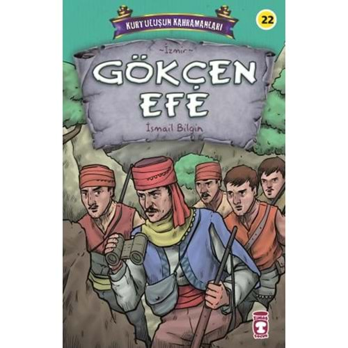 GÖKÇEN EFE KURTULUŞUN KAHRAMANLARI 3-İSMAİL BİLGİN-TİMAŞ ÇOCUK