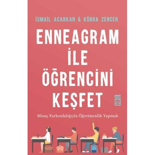 ENEGRAM İLE ÖĞRENCİNİ KEŞFET-İSMAİL ACARKAN,KÜBRA ZENCER-TİMAŞ YAYINLARI