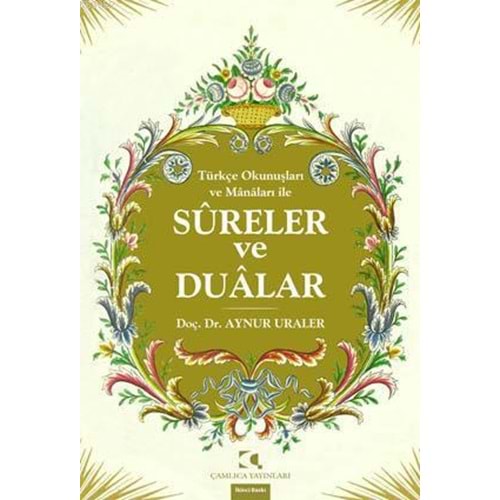 SÜRELER VE DUALAR-TÜRKÇE OKUNUŞLU- AYNUR URALER- ÇAMLICA