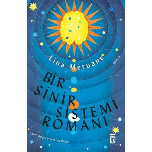 BİR SİNİR SİSTEMİ ROMANI - LİNA MERUANE - TİMAŞ