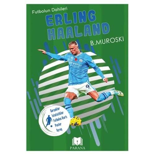 FUTBOLUN DAHİLERİ-ERLING HAALAND - B. MUROSKI - PARANA