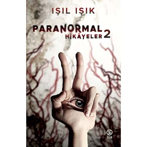 PARANORMAL HİKAYELER-2 -IŞIL IŞIK-SIA KITAP