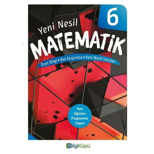 BİLGİ KÜPÜ 6.SINIF MATEMATİK YENİ NESİL KİTAP