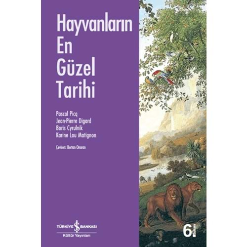 HAYVANLARIN EN GÜZEL TARİHİ-PASCAL PİCQ-İŞ BANKASI KÜLTÜR YAYINLARI