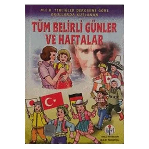 TÜM BELİRLİ GÜNLER ÜNLÜ YAY