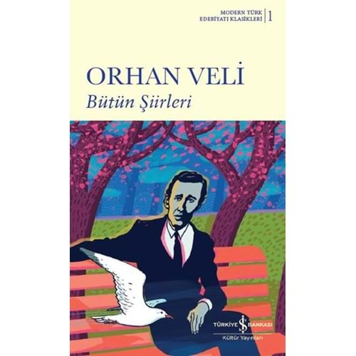 BÜTÜN ŞİİRLERİ-ORHAN VELİ KANIK-İŞ BANKASI KÜLTÜR YAYINLARI