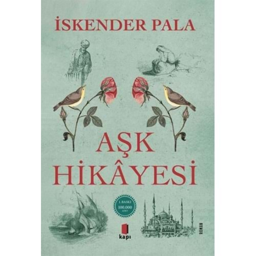 AŞK HİKAYESİ-İSKENDER PALA-KAPI YAYINLARI