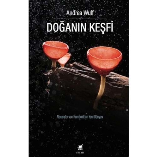 DOĞANIN KEŞFİ-ANDREA WULF-AYRINTI YAYINLARI