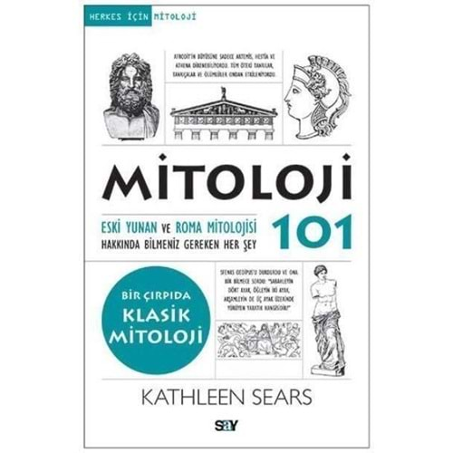 HERKES İÇİN 101-MİTOLOJİ 101-KATHLEEN SEARS-SAY