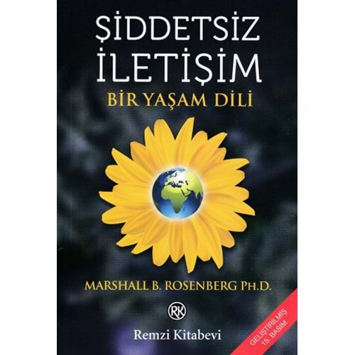 ŞİDDETSİZ İLETİŞİM BİR YAŞAM DİLİ-MARSHALL B.ROSENBERG PH.D-REMZİ KİTABEVİ