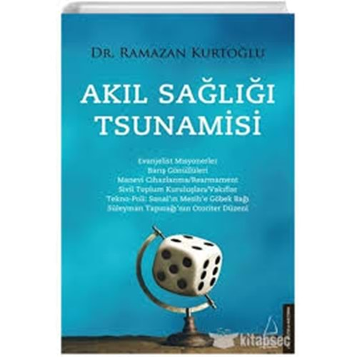 AKIL SAĞLIĞI TSUNAMİSİ-RAMAZAN KURTOĞLU-DESTEK