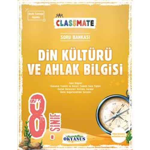 OKYANUS 8.SINIF CLASSMATE DİN KÜLTÜRÜ VE AHLAK BİLGİSİ SORU BANKASI