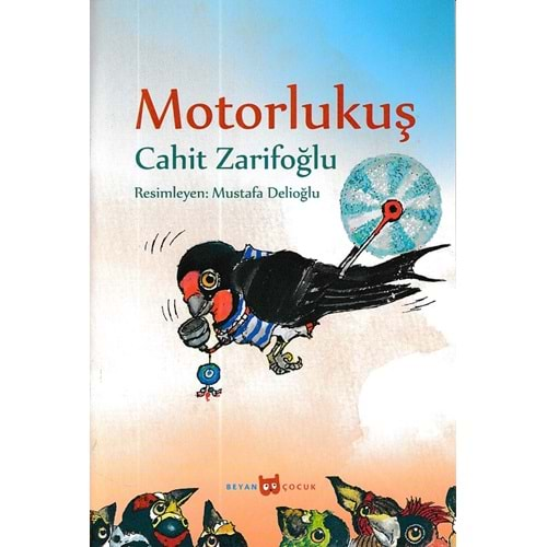 MOTORLUKUŞ (RESİMLİ)-CAHİT ZARİFOĞLU-BEYAN YAYINLARI