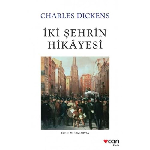 İKİ ŞEHRİN HİKAYESİ - CHARLES DICKENS - CAN YAYINLARI