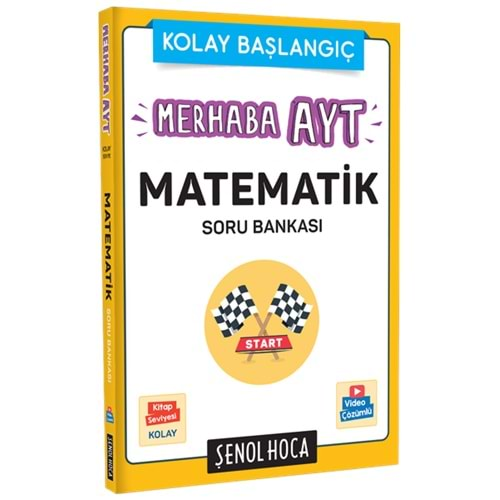 ŞENOL HOCA MERHABA AYT MATEMATİK SORU BANKASI