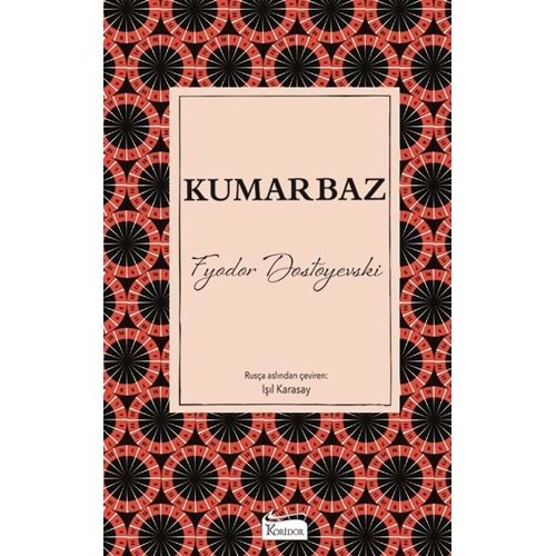 KUMARBAZ-FYODOR DOSTOYEVSKİ-KORİDOR