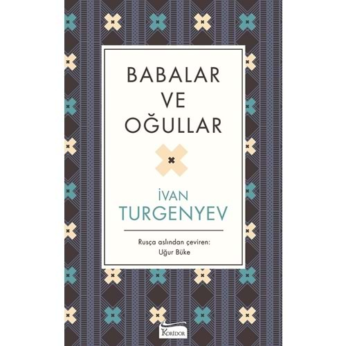 BABALAR VE OĞULLAR-İVAN TURGENYEV-KORİDOR