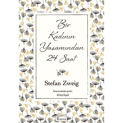 BİR KADININ YAŞAMINDAN 24 SAAT-STEFAN ZWEİG-KORİDOR