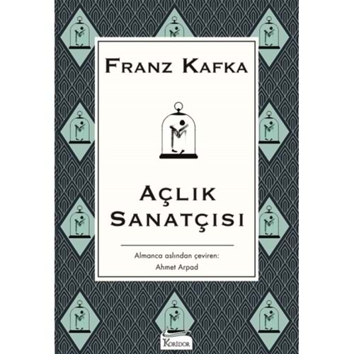 AÇLIK SANATÇISI FRANZ KAFKA-KORİDOR