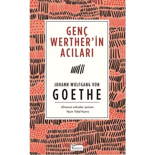 GENÇ WERTHERİN ACILARI-GOETHE-KORİDOR