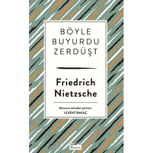 BÖYLE BUYURDU ZERDÜŞT-NİETZSCHE-KORİDOR