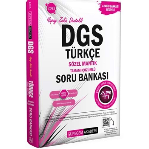 PEGEM DGS 2025 TÜRKÇE SÖZEL MANTIK YAPAY ZEKA DESTEKLİ TAMAMI ÇÖZÜMLÜ SORU BANKASI