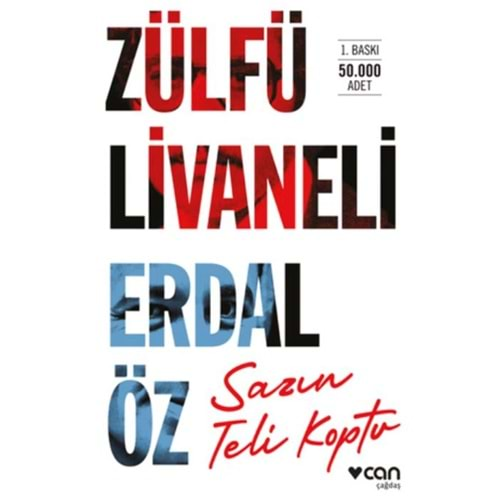 SAZIN TELİ KOPTU-ZÜLFÜ LİVANELİ-ERDAL ÖZ-CAN YAYINLARI