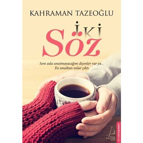 İKİ SÖZ-KAHRAMAN TAZEOĞLU-DESTEK