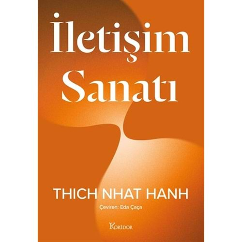 İLETİŞİM SANATI-THICH NHAT HANH-KORİDOR