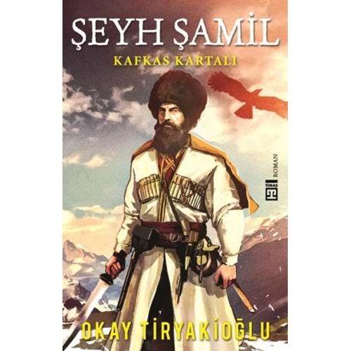 ŞEYH ŞAMİL-OKAY TİRYAKİOĞLU-TİMAŞ