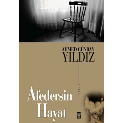 AFEDERSİN HAYAT AHMET GÜNBAY YILDIZ TİMAŞ